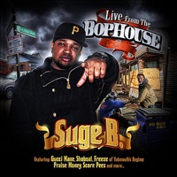 Live From the Bophouse - Suge B