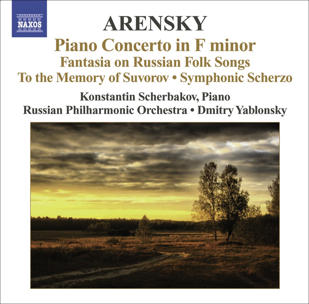 Обложка альбома «Arensky: Piano Concerto, Ryabinin Fantasia, To the Memory of Suvorov & Symphonic Scherzo» — Konstantin Scherbakov, Dmitry Yablonsky & Russian Philharmonic Orchestra