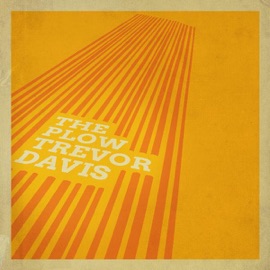The Plow Trevor Davis