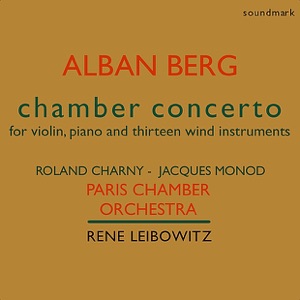 Alban Berg: Chamber Concerto for Violin, Piano and Thirteen Wind Instruments - The 1951 Dial Recordings