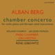 Alban Berg Chamber Concerto for Violin Piano and Thirteen Wind Instruments The 1951 Dial Recordings
