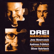 Der Sandmann (Drei Märchen 3) - Oliver Rohrbeck