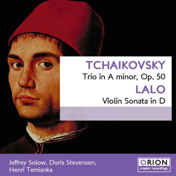 Обложка альбома «Tchaikovsky: Trio In a Minor, Op. 50  D'Indy: Violin Sonata In C Major, Op. 59» — Henri Temianka, Jeffrey Solow & Doris Stevenson