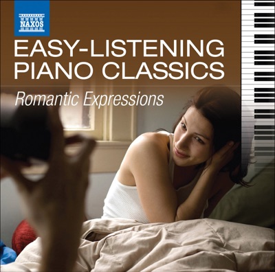 Easy-Listening Piano Classics: Romantic Expressions