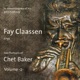 Fay Claassen Sings Two Portraits of Chet Baker Vol 2