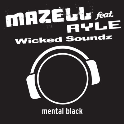 Wicked Soundz (Remixes) [feat. Ryle] - EP