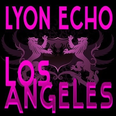 Lyon Echo Trance, Vol. 2: Los Angeles