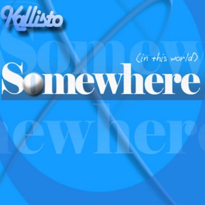 Somewhere (In This World) - EP (Digital Only)
