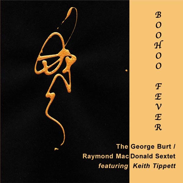 Обложка альбома «Boohoo Fever» — Keith Tippett, Raymond MacDonald & George Burt
