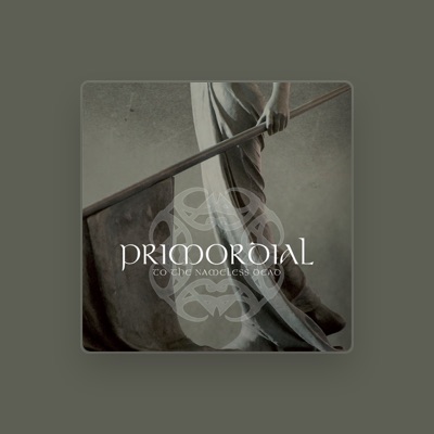 Listen to Primordial, watch music videos, read bio, see tour dates & more!