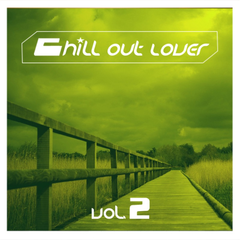 Chill Out Lover Vol. 2