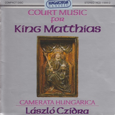 Court Music for King Matthias