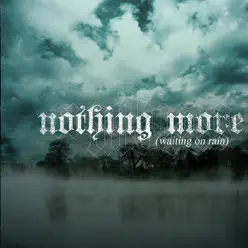 Waiting On Rain - EP - Nothing More