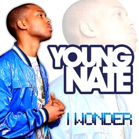 I Wonder Young Nate