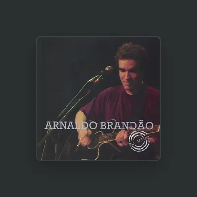 Listen to Arnaldo Brandão, watch music videos, read bio, see tour dates & more!