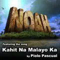Kahit Na Malayo Ka