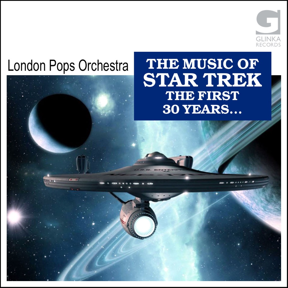 Обложка альбома «The Music of Star Trek - The First 30 Years...» — London Pops Orchestra