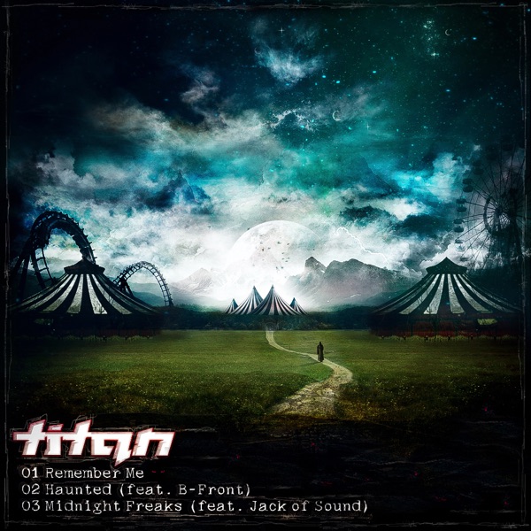 Haunted / Remember Me / Midnight Freaks - EP (feat. B-Front, Jack of Sound)