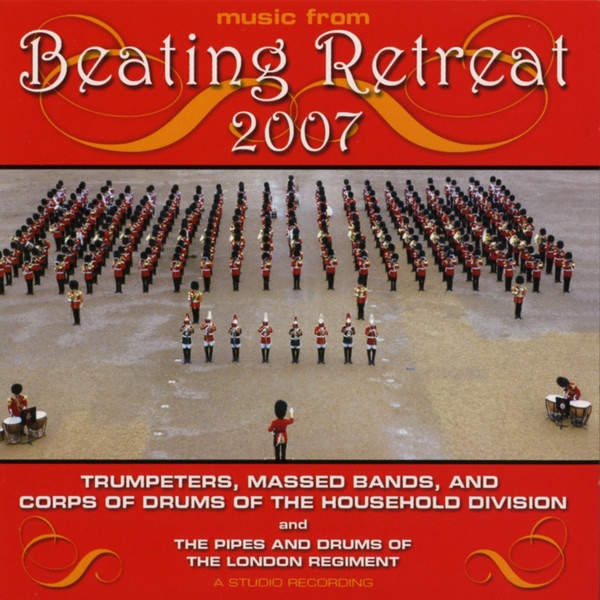 Обложка альбома «Music from Beating Retreat 2007» — Household Division