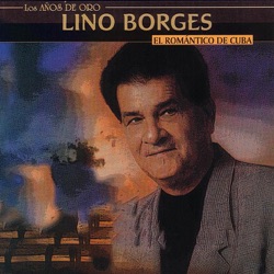 Lino Borges - La Gloria Eres Tú