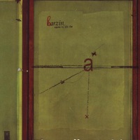 Barzin - Sometimes the Night...