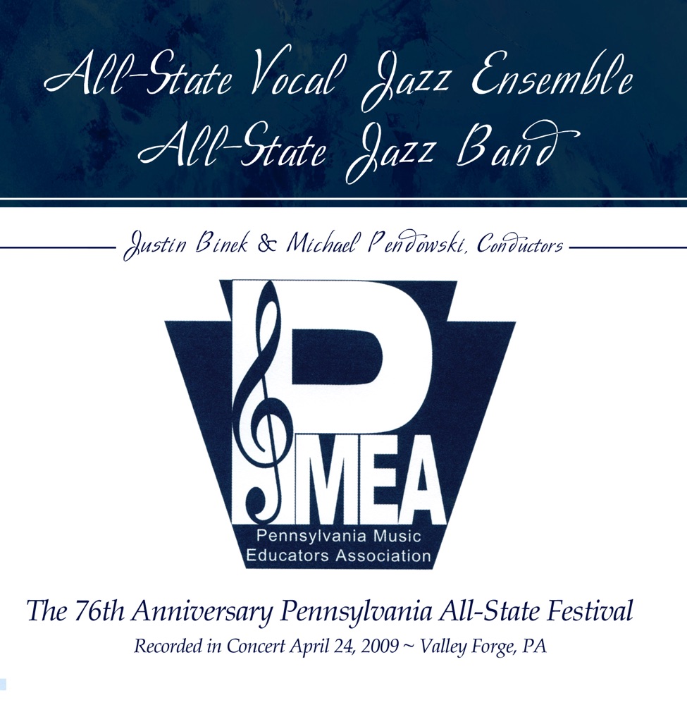 Обложка альбома «PMEA Pennsylvania 2009 All-State Festival Vocal Jazz Ensemble Jazz Band» — All-State Vocal Jazz Ensemble, Justin Binek, All-State Jazz Band & Michael Pendowski