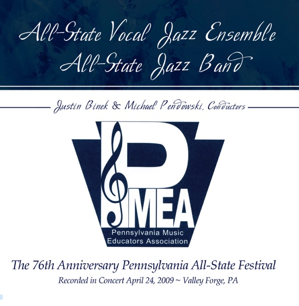 PMEA Pennsylvania 2009 All-State Festival Vocal Jazz Ensemble Jazz Band