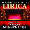 Giuseppe Verdi : Nabucco, Pagine scelte (I grandi classici della Lirica) - Orchestra Sinfonica e Coro della Radio Olandese & Fulvio Vernizzi