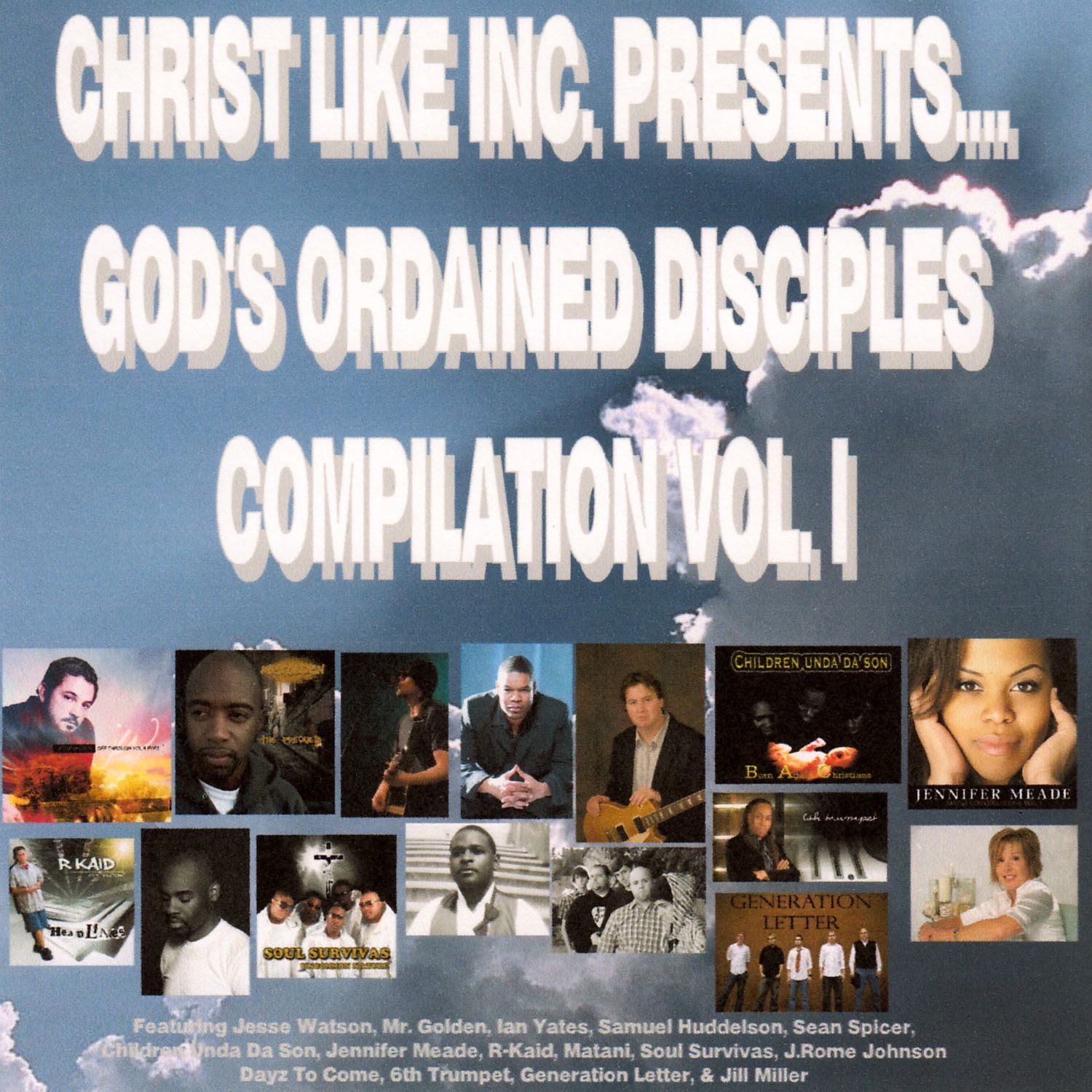 Christ Like Inc. Presents God's Ordained Disciples Compilation, Vol. 1