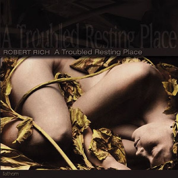 A Troubled Resting Place