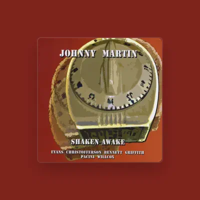 Listen to Johnny Martin, watch music videos, read bio, see tour dates & more!