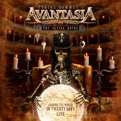 The Flying Opera - Around the World In 20 Days - Live (Exclusive Bonus Version) - Avantasia