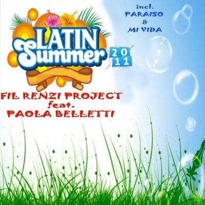 Fil Renzi Project & Paola Belletti Latin Summer 2011 (feat. Paola Belletti) - EP