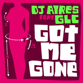 Got Me Gone DJ Ayres