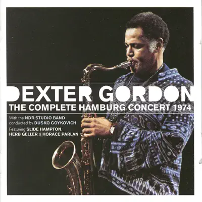 The Complete Hamburg Concert 1974 - Dexter Gordon