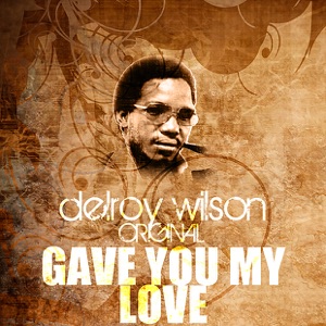 Gave You My Love - Single