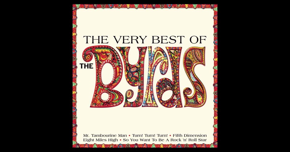 Very Best of The Byrds - ザ・バーズのアルバム - Apple Music
