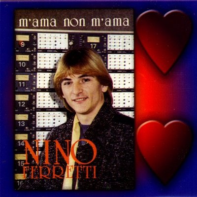 Nino Ferretti - M'ama Non M'ama