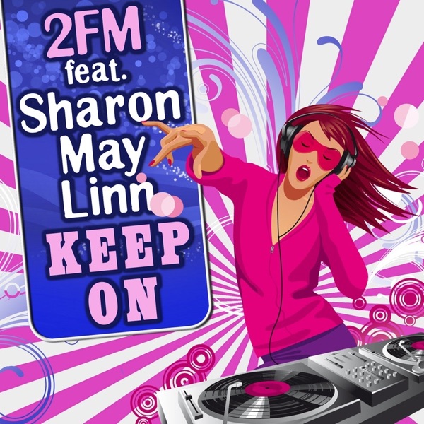 Keep On (feat. Sharon May Linn) [Remixes]