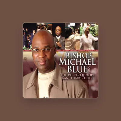 Listen to Bishop Michael Blue, watch music videos, read bio, see tour dates & more!