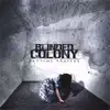 Blinded Colony - In Here