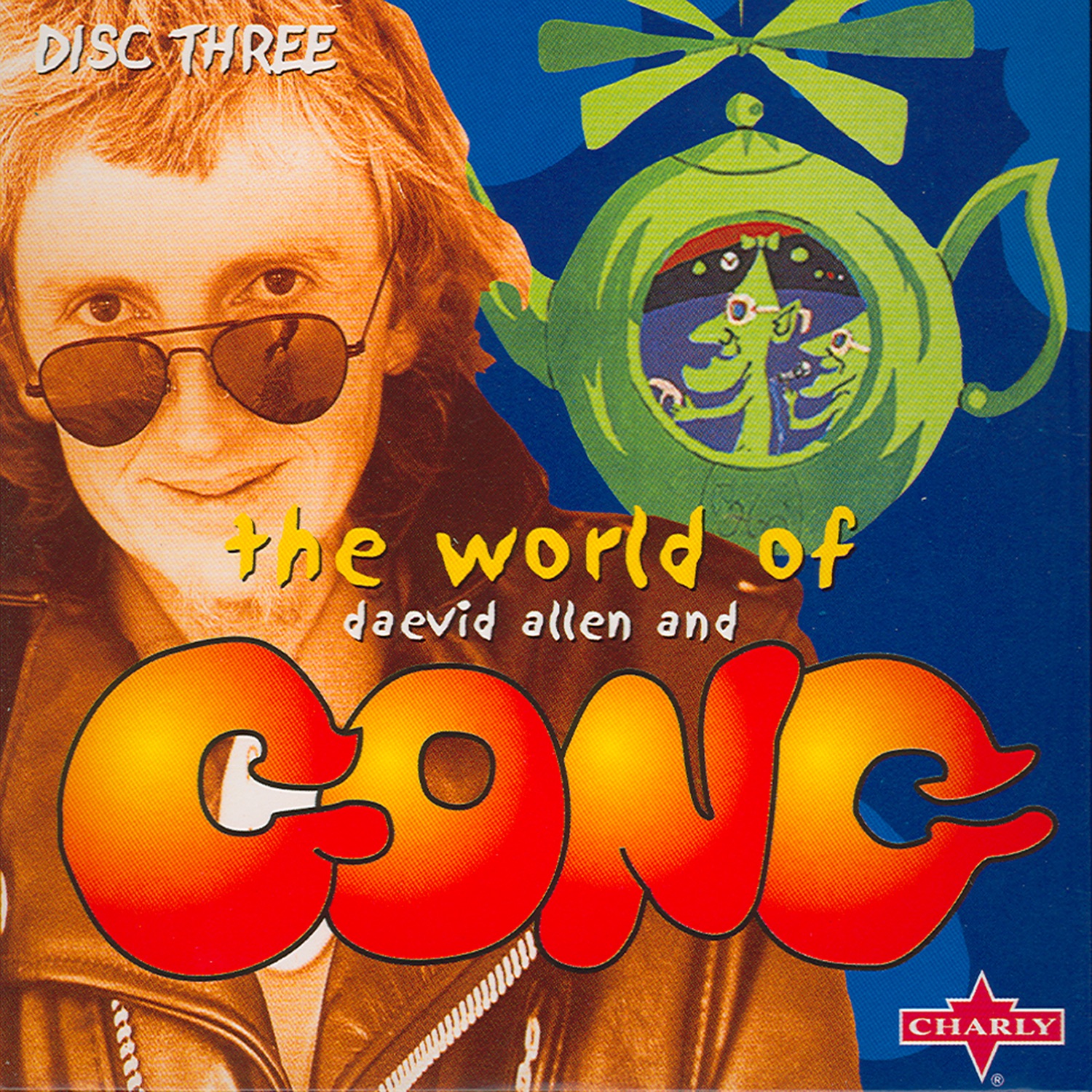 The World Of Daevid Allen and Gong - Disc Three