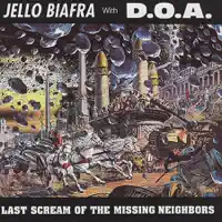 We Gotta Get Out of This Place — Jello Biafra