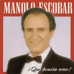 Ique Bonita Eres! - Manolo Escobar