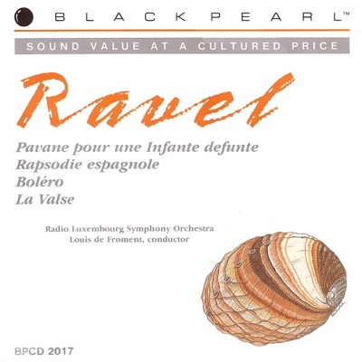 Ravel: Boléro, Pavane for a Dead Princess, La valse, Spanish Rhapsody