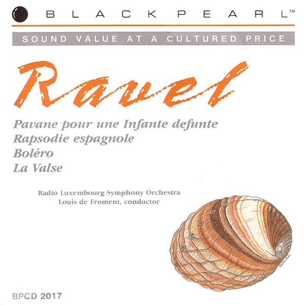 Ravel: Boléro, Pavane for a Dead Princess, La valse, Spanish Rhapsody
