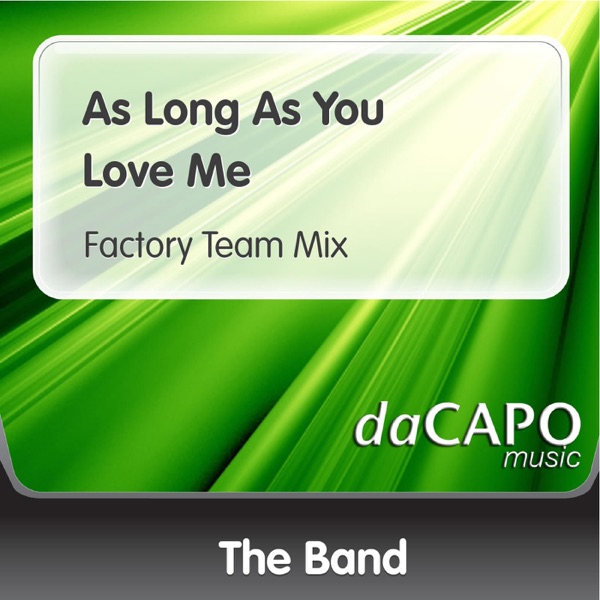 As Long As You Love Me (Factory Team Mix)