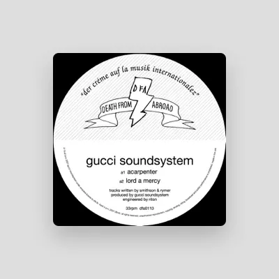 Listen to Gucci Soundsystem, watch music videos, read bio, see tour dates & more!