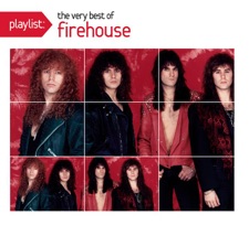 Firehouse - Don't Treat Me Bad