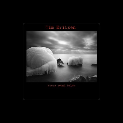 Listen to Tim Eriksen, watch music videos, read bio, see tour dates & more!